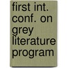 First int. conf. on grey literature program door Onbekend