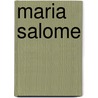 Maria Salome door Peter Verhelst