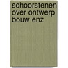 Schoorstenen over ontwerp bouw enz door Knoppers