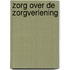 Zorg over de zorgverlening