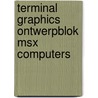 Terminal graphics ontwerpblok msx computers door Onbekend