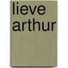 Lieve Arthur door Judith Herzberg
