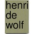 Henri de wolf