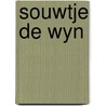 Souwtje de wyn door Theo Timmer