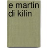 E martin di kilin door Juliana (Koningin der Nederlanden)