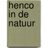 Henco in de natuur