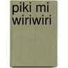 Piki mi wiriwiri door Regals