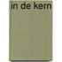In de kern