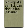 Bibliografie van H.F. van der Kallen [Havank] door J.P.M. Passage