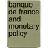 Banque de france and monetary policy