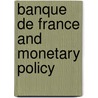 Banque de france and monetary policy by Eizenga