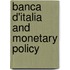 Banca d'italia and monetary policy