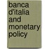 Banca d'italia and monetary policy