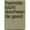 Hypnose tocht doorheen de geest door Laureyssens