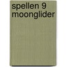 Spellen 9 moonglider door Laureyssens