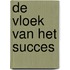 De vloek van het succes