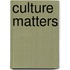 Culture matters