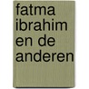 Fatma ibrahim en de anderen door Onbekend