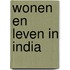 Wonen en leven in India