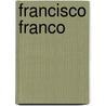Francisco franco by Terry Anderson