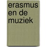 Erasmus en de muziek door Nuckelmans