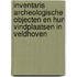Inventaris archeologische objecten en hun vindplaatsen in Veldhoven