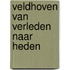 Veldhoven van verleden naar heden
