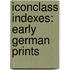 Iconclass indexes: early german prints