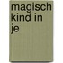 Magisch kind in je