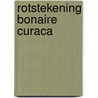 Rotstekening bonaire curaca door Wagenaar Hummelinck