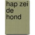 Hap zei de hond