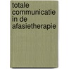 Totale communicatie in de afasietherapie by Pyfers