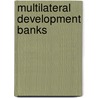 Multilateral development banks door Mistry