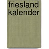 Friesland kalender door Onbekend