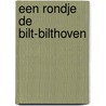 Een rondje De Bilt-Bilthoven door R. Miedema