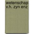 Wetenschap v.h. zyn enz