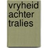 Vryheid achter tralies