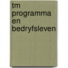 Tm programma en bedryfsleven door Marcus