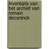 Inventaris van het archief van Romain Deconinck