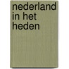 Nederland in het Heden door J. Feith