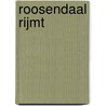 Roosendaal Rijmt by Unknown