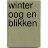 Winter Oog en blikken door M. Lafaille