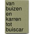 Van buizen en karren tot buiscar