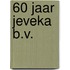 60 Jaar Jeveka b.v.