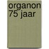 Organon 75 jaar
