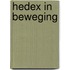 Hedex in beweging
