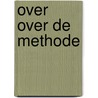 Over over de methode by Maso
