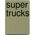 Super trucks