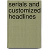 Serials and customized headlines door Onbekend