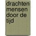 Drachten mensen door de tijd